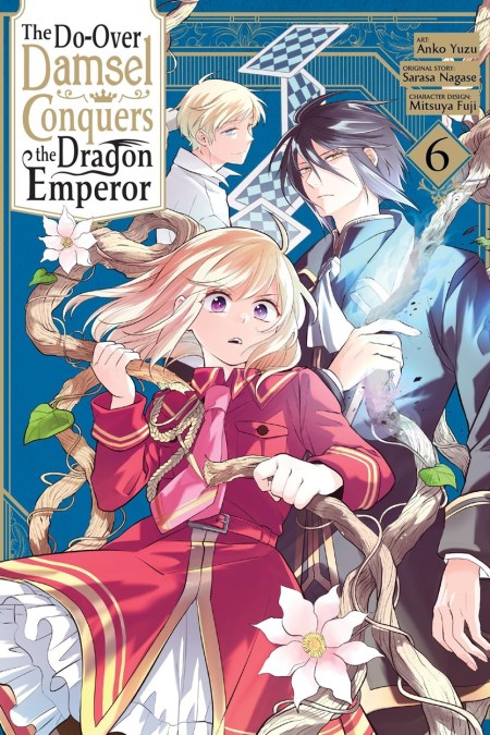 The Do-Over Damsel Conquers the Dragon Emperor, Vol. 6 (manga)