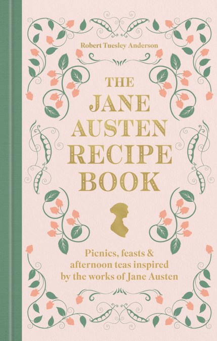 The Jane Austen Recipe Book