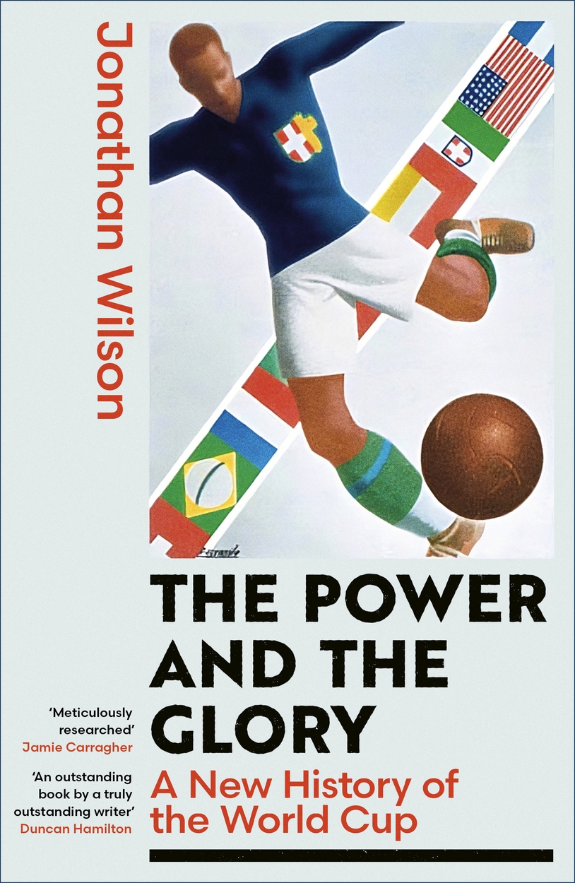 The Power and the Glory by Jonathan Wilson | Hachette UK