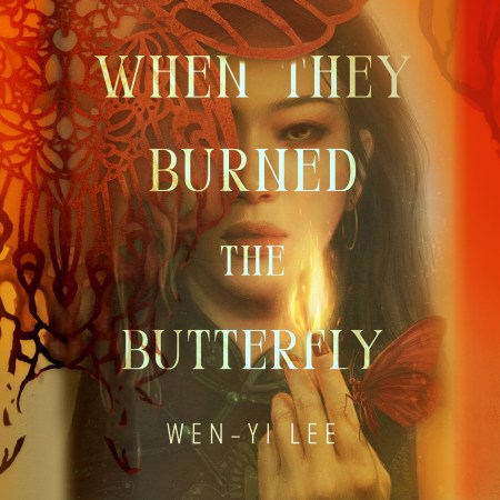 When They Burned The Butterfly