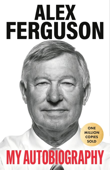 ALEX FERGUSON: My Autobiography
