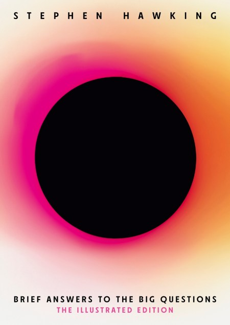 Brief Answers to the Big Questions (Illustrated Edition)