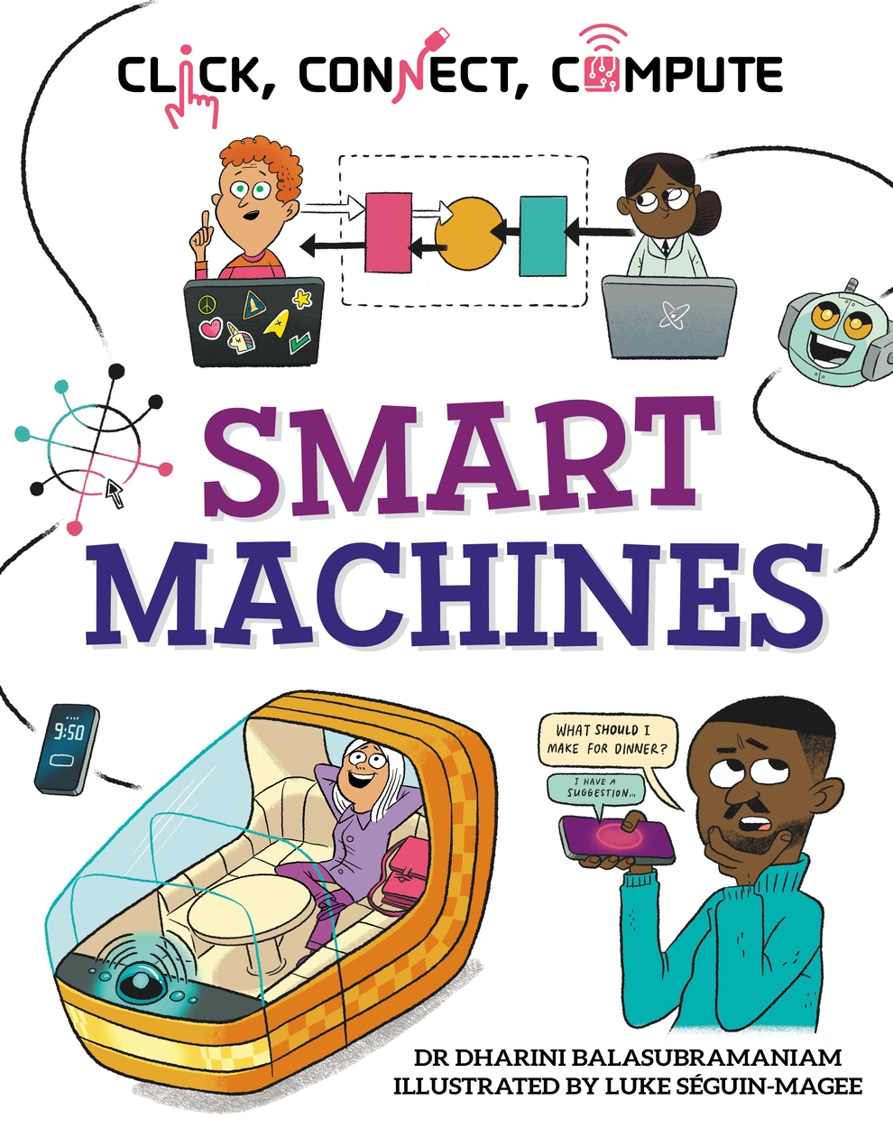 Click, Connect, Compute: Smart Machines by Dharini Balasubramaniam ...