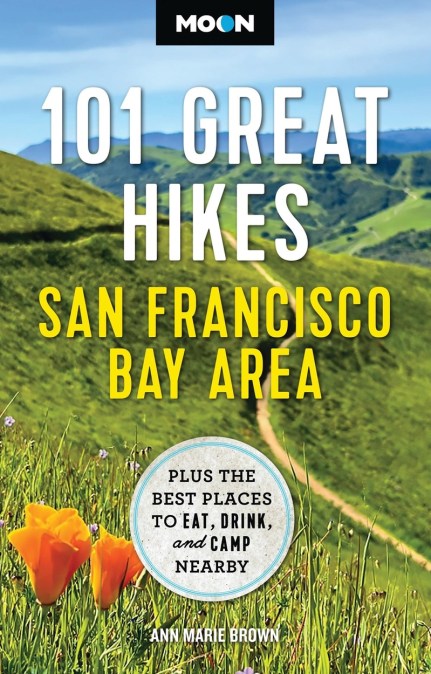 Moon 101 Great Hikes San Francisco Bay Area (7th Edition, Revised)