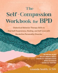 The Self-Compassion Workbook for BPD