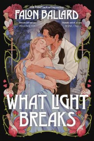 What Light Breaks