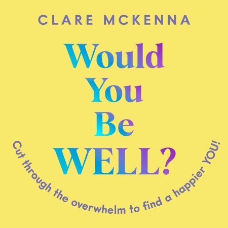 Would You Be Well?