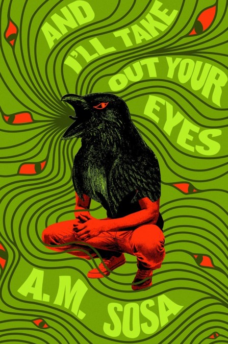 And I’ll Take Out Your Eyes