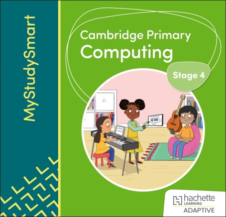 Cambridge Primary Computing Stage 4 Adaptive Learn: Teaching & Learning