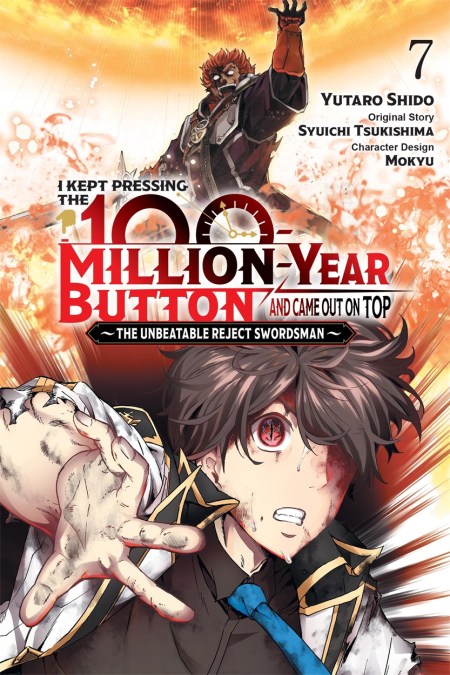 I Kept Pressing the 100-Million-Year Button and Came Out on Top, Vol. 7 (manga)