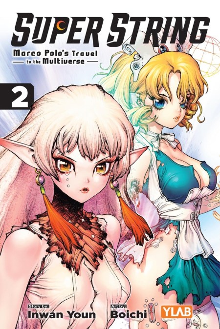 Super String: Marco Polo’s Travel to the Multiverse, Vol. 2