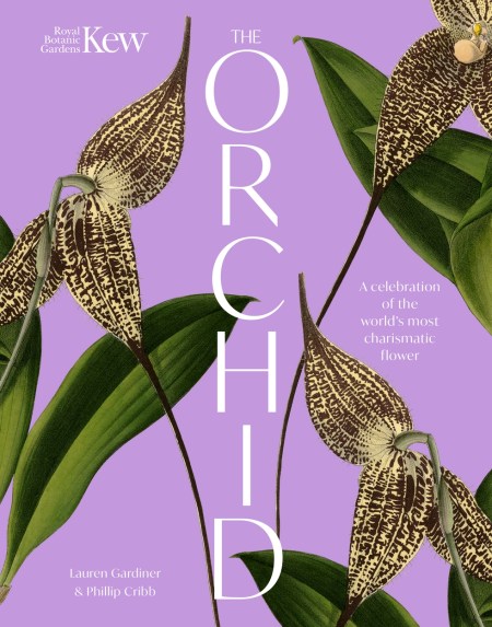 The Orchid: Royal Botanic Gardens, Kew