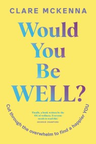 Would You Be Well?