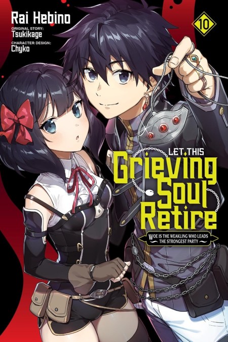 Let This Grieving Soul Retire, Vol. 10 (manga)