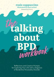 The Talking About BPD Workbook