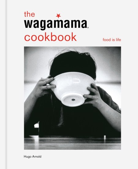 The Wagamama Cookbook