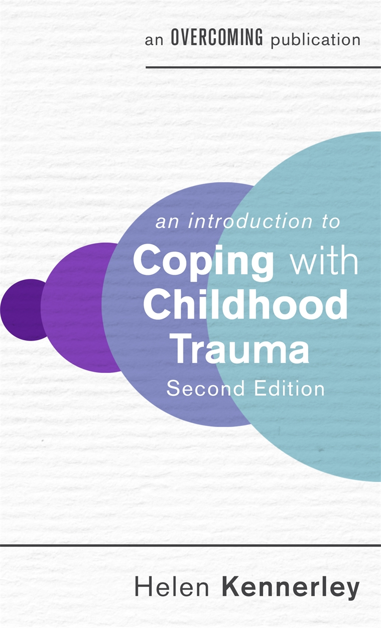 An Introduction To Coping With Childhood Trauma