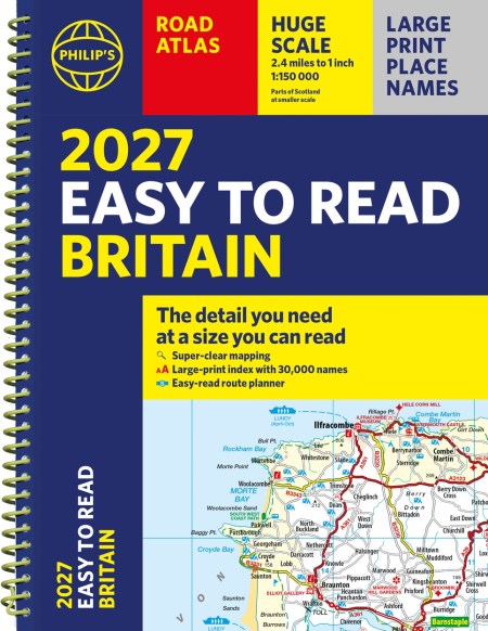 2027 Philip’s Easy to Read Road Atlas of Britain (A4 Spiral)