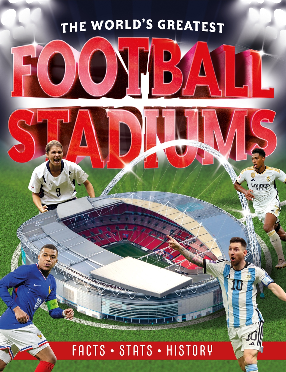 The World's Greatest Football Stadiums by Kevin Pettman | Hachette UK