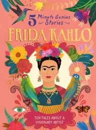 Frida Kahlo: 5-Minute Genius