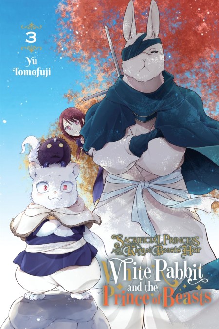 Sacrificial Princess and the King of Beasts Heir: White Rabbit and the Prince of Beasts, Vol. 3