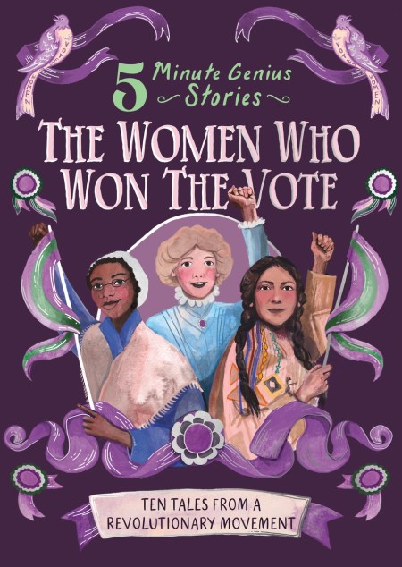 The Women Who Won the Vote: 5-Minute Genius
