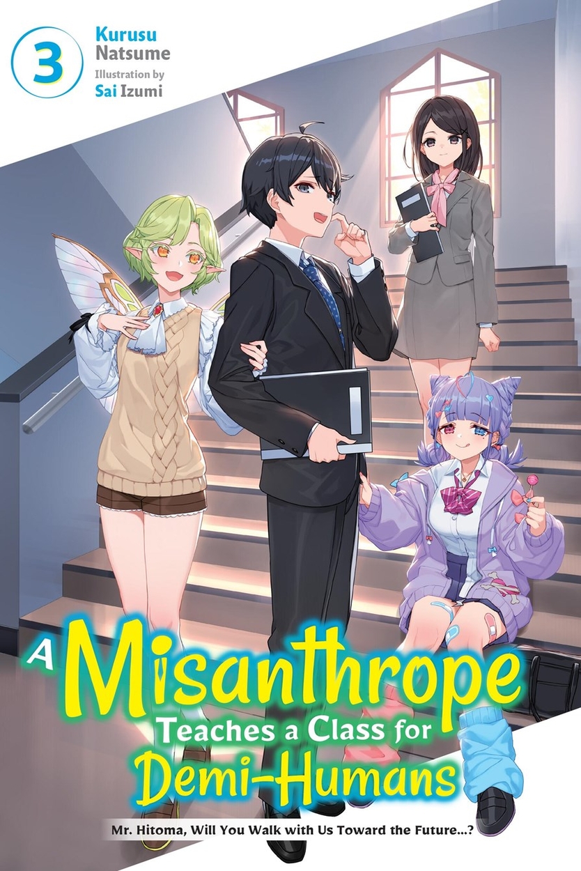 A Misanthrope Teaches a Class for Demi-Humans, Vol. 3 by Kurusu