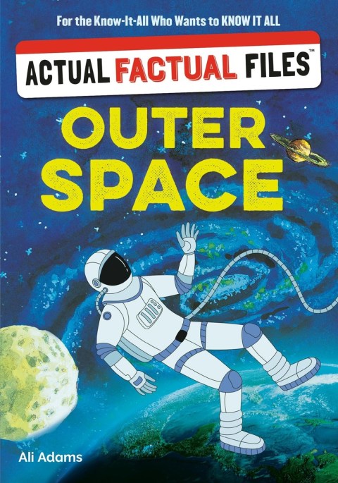 Actual Factual Files: Outer Space