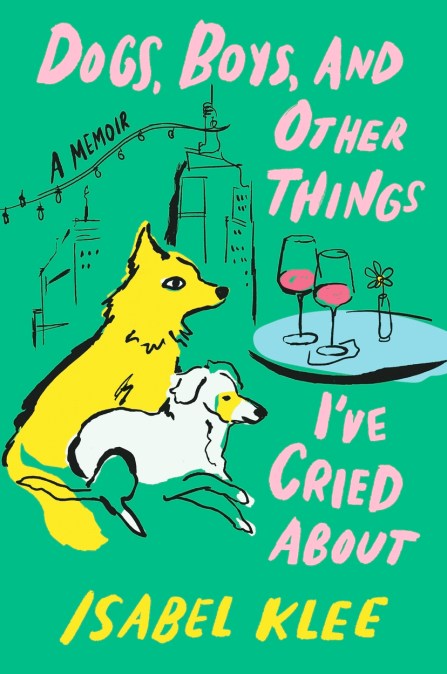 Dogs, Boys and Other Things I’ve Cried About