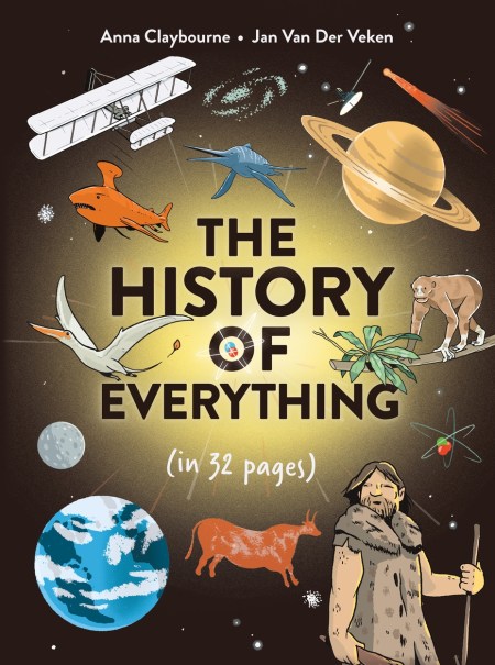 The History of Everything in 32 Pages