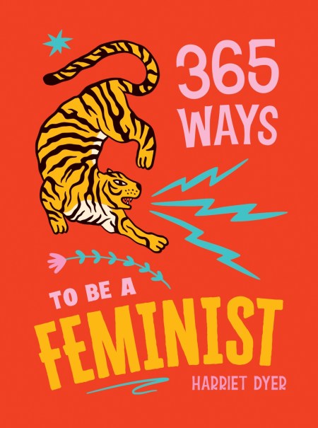 365 Ways to Be a Feminist