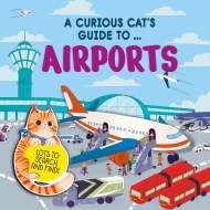 A Curious Cat’s Guide to: Airports