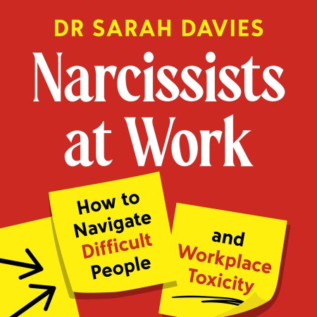 Narcissists at Work