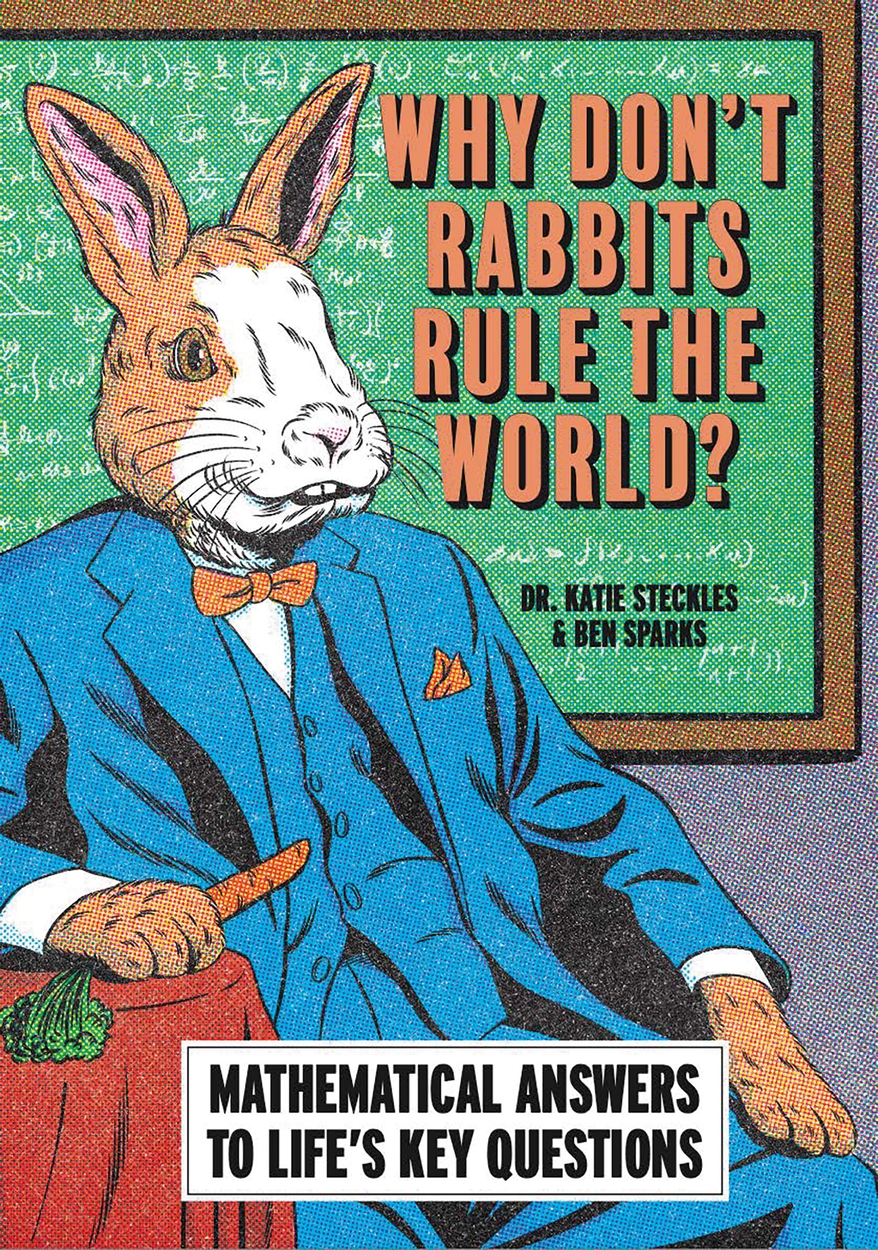 Why Don’t Rabbits Rule The World? by Ben Sparks | Hachette UK