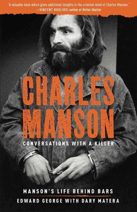 Charles Manson: Conversations with a Killer