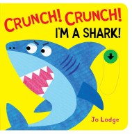 Crunch! Crunch! I’m a Shark!