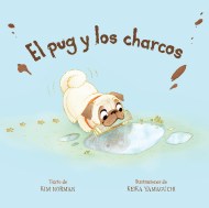 El pug y los charcos (Spanish Edition)