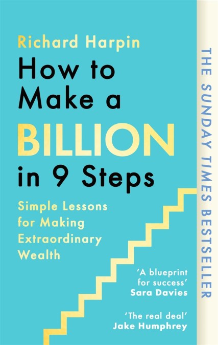 How to Make a Billion in Nine Steps
