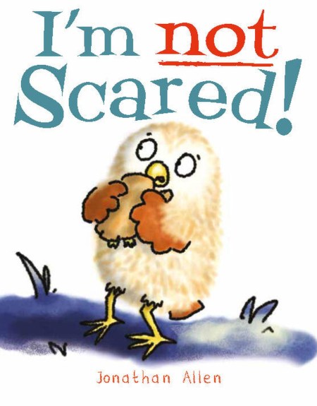 I’m Not Scared!