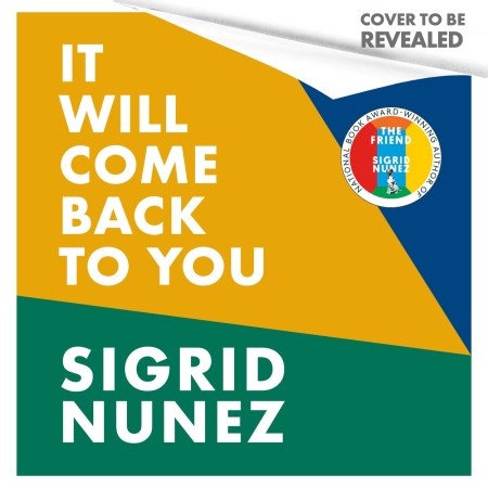 It Will Come Back to You