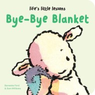 Life’s Little Lessons: Bye-Bye Blanket