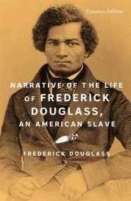 Narrative of the Life of Frederick Douglass, an American Slave
