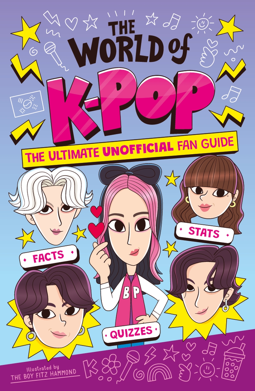 The World of K-Pop by Catherine Saunders | Hachette UK