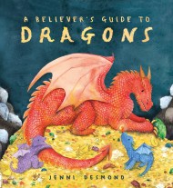 A Believer’s Guide to Dragons