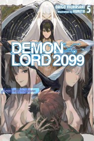 Demon Lord 2099, Vol. 5 (light novel)