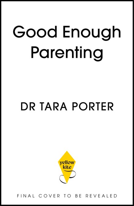 Good Enough Parenting