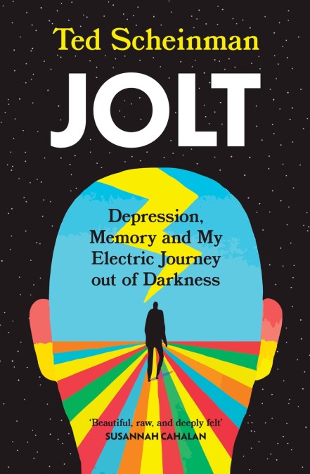Jolt: Depression, Memory and My Electric Journey out of Darkness