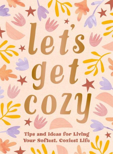 Let’s Get Cozy