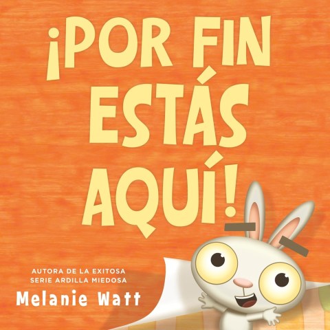 ¡Por fin estás aquí! (You’re Finally Here!)