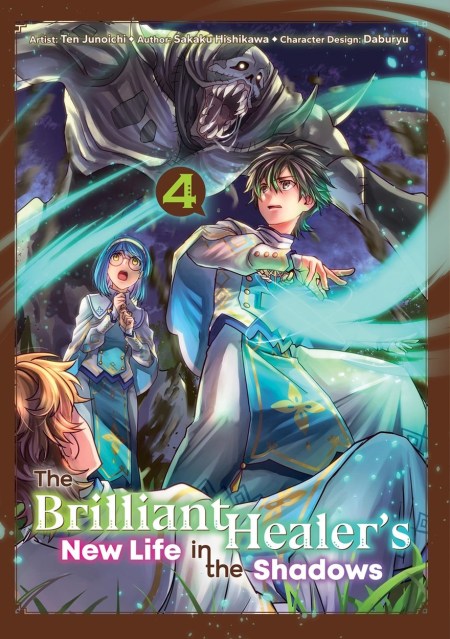 The Brilliant Healer’s New Life in the Shadows: Volume 4 (Manga)